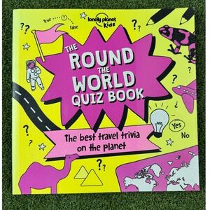 Lonely Planet Kids Round the World Quiz Book Travel Trivia 500+ Qs